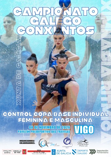 Campionato Galego Conxuntos X. Rítmica - Xunta de Galicia e Control Copa Base Individual e Copa Base Individual Masculina