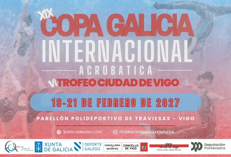 XIX COPA GALICIA INTERNACIONAL DE GIMNASIA ACROBÁTICA – VI TROFEO CIUDAD DE VIGO 2027