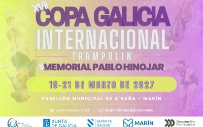 XVII COPA GALICIA INTERNACIONAL XIMNASIA TRAMPOLÍN - III MEMORIAL PABLO HINOJAR