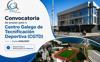 Convocatoria de prazas para o Centro Galego de Tecnificación Deportiva (CGTD) – Curso 2026/2027